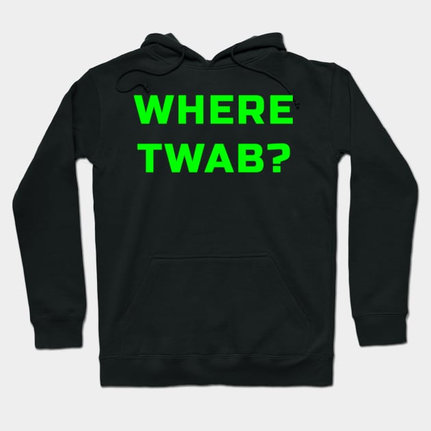 WhErE tWaB??? Hoodie by CrazyCreature